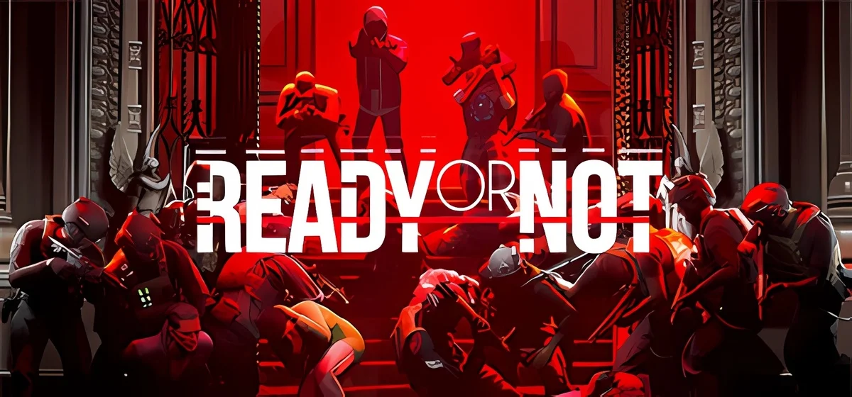 Ready Or Not v97150 - торрент