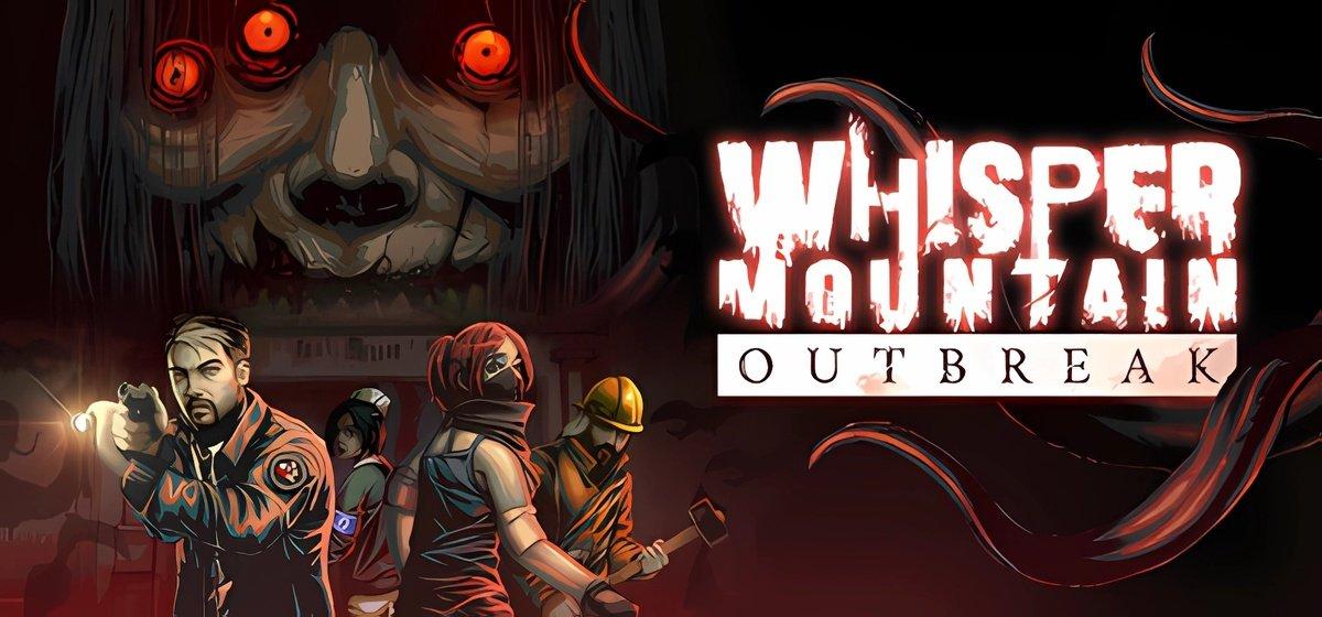 Whisper Mountain Outbreak