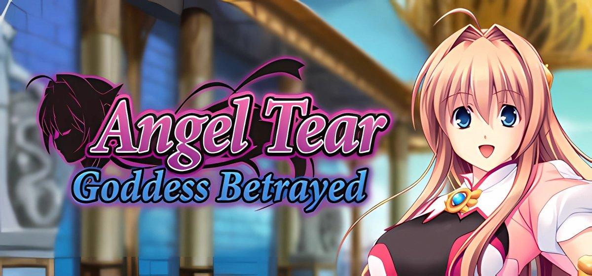 Angel Tear Goddess Betrayed