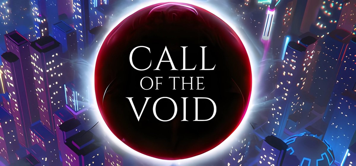 Call of the Void