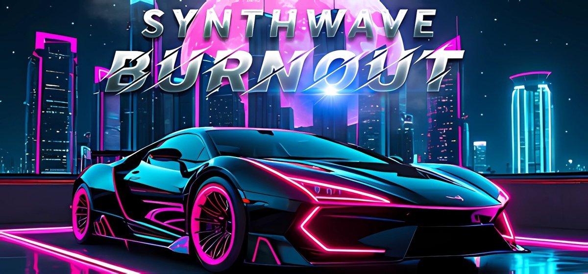 Synthwave Burnout