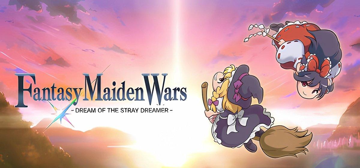 Fantasy Maiden Wars - DREAM OF THE STRAY DREAMER -