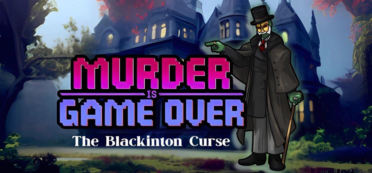 Murder Is Game Over The Blackinton Curse