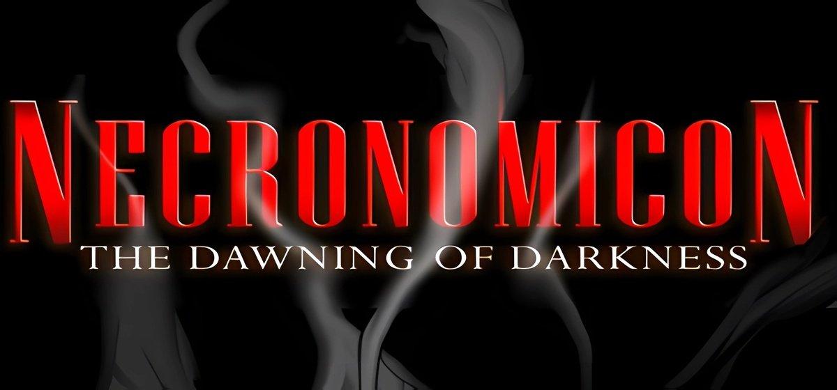 Necronomicon The Dawning of Darkness