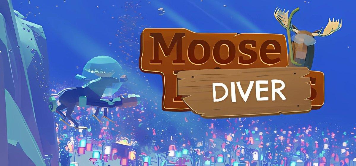 Moose Diver