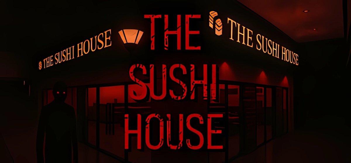 The Sushi House
